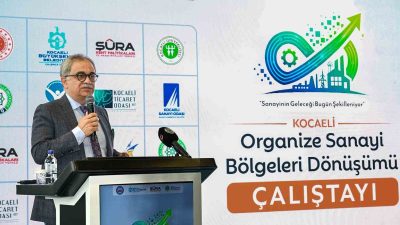 Kocaeli’de düzenlenen "Organize Sanayi Bölgeleri